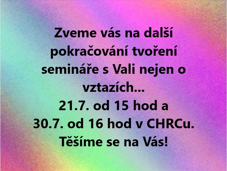 Tvorba semináře s Vali pokračuje